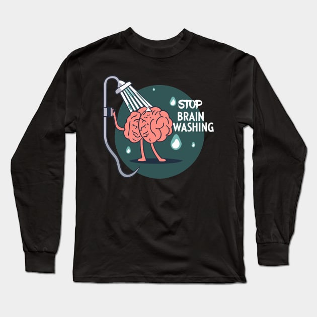 "Stop Brainwashing" design Long Sleeve T-Shirt by WEARWORLD